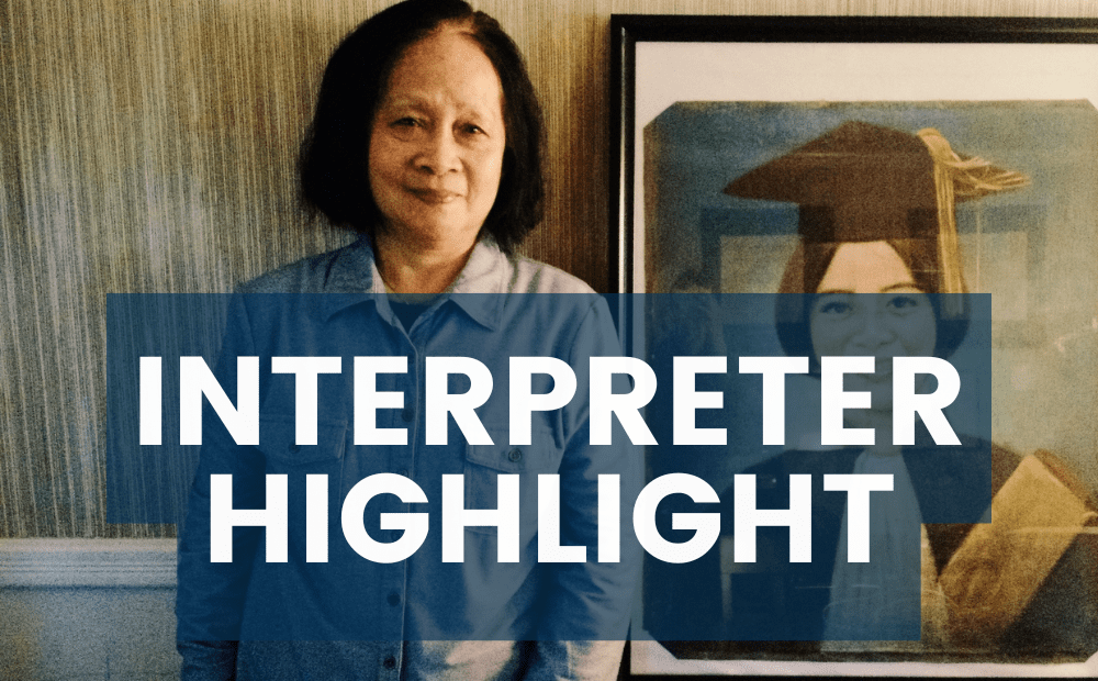 INTERPRETER HIGHLIGHT: THIEN-THO NGOC NGUYEN